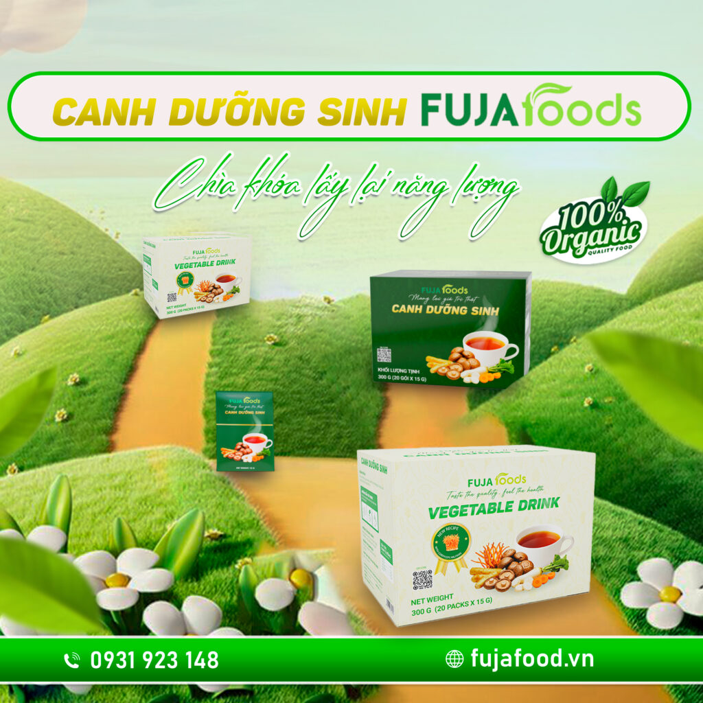 FUJAFOODS- Địa chỉ uy tín, an toàn để mua canh dưỡng sinh